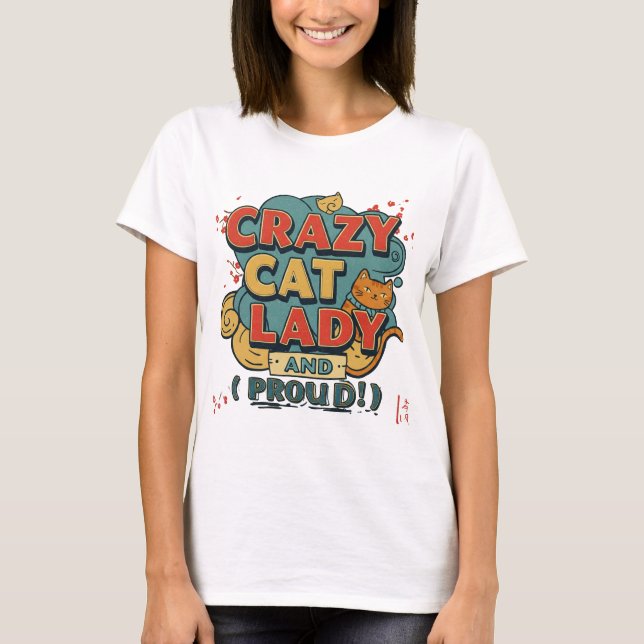 Crazy cat lady T-Shirt -cats lovers  (Front)