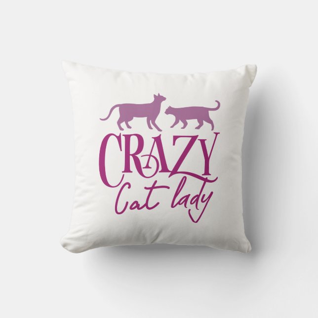 Crazy Cat Lady Throw Pillow (Front)