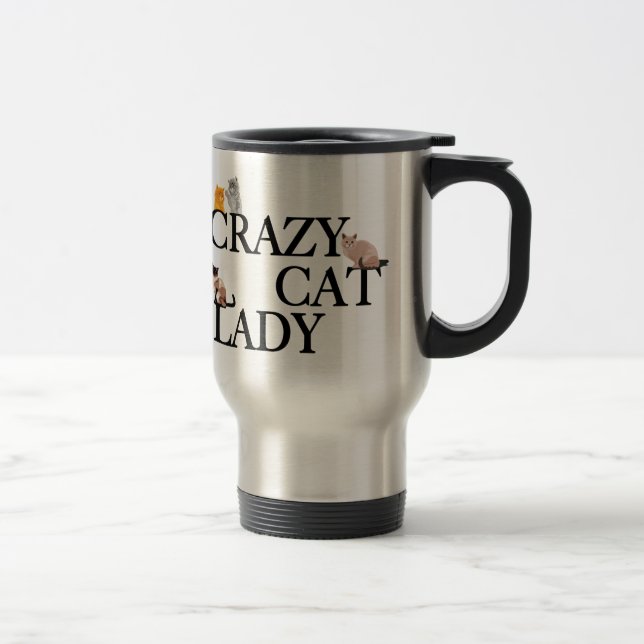 Crazy Cat Lady Travel Mug (Right)