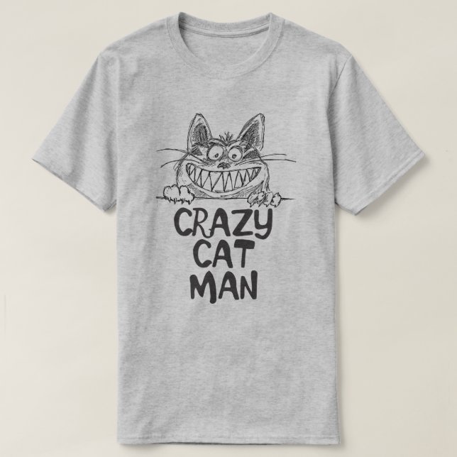 CRAZY CAT MAN T-Shirt (Design Front)
