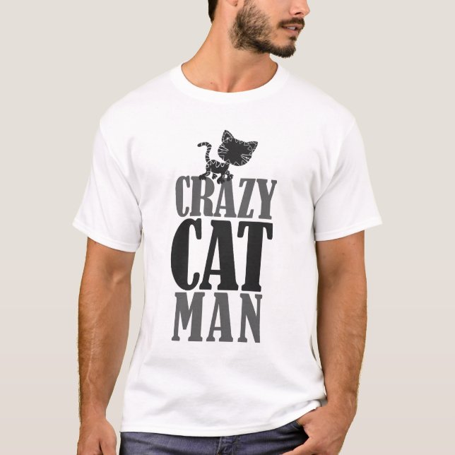 Crazy Cat Man T-Shirt (Front)