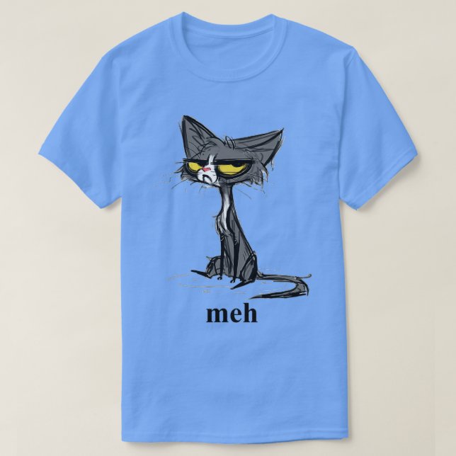 Crazy Cat Meh Gift for Funny Mans Crazy Womens  T-Shirt (Design Front)