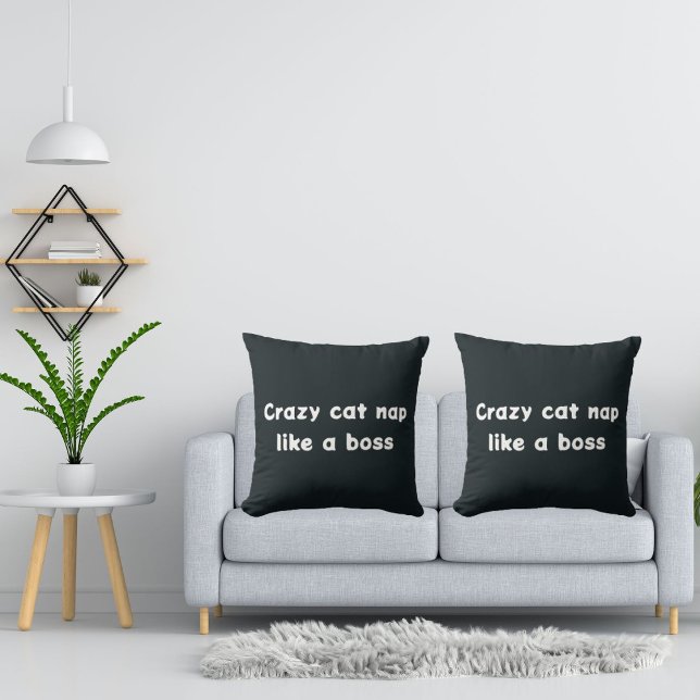 Crazy Cat Nap Like A Boss Cute Modern Elegant Throw Pillow (Creator Uploaded)