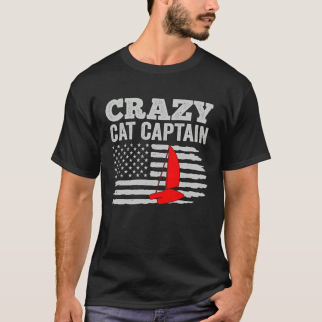 Crazy Catamaran Captain Sailing Sailor  5 T-Shirt (Front)
