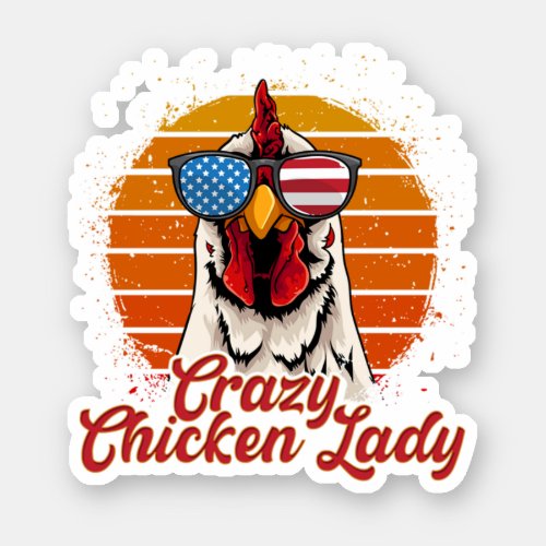 Crazy Chicken Lady Backyard Chicken Farmer Perfec Sticker