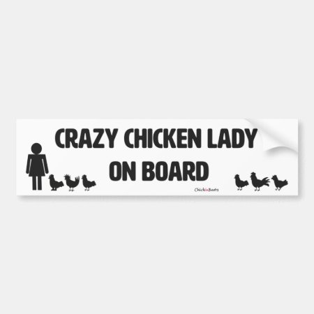 Crazy Chicken Lady Bumper Sticker