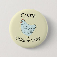 Crazy Chicken Lady Button