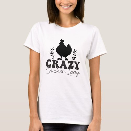 Crazy Chicken Lady Cute T_shirt