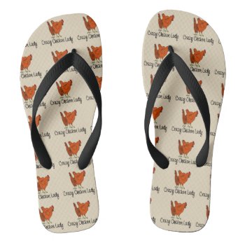 Crazy Chicken Lady Flip Flops by PugWiggles at Zazzle