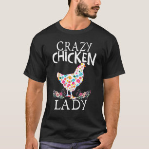 Crazy Chicken Lady Funny Chicken Lovers Tee For Wo