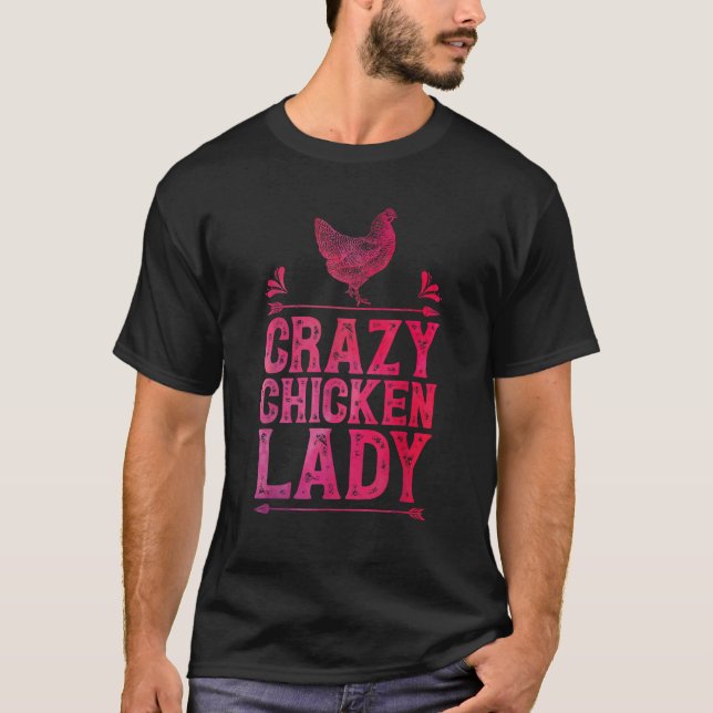 Crazy Chicken Lady Funny Farm Girls Women Poultry  T-Shirt (Front)