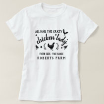 Crazy Chicken Lady Hen Country Custom Farm T-Shirt