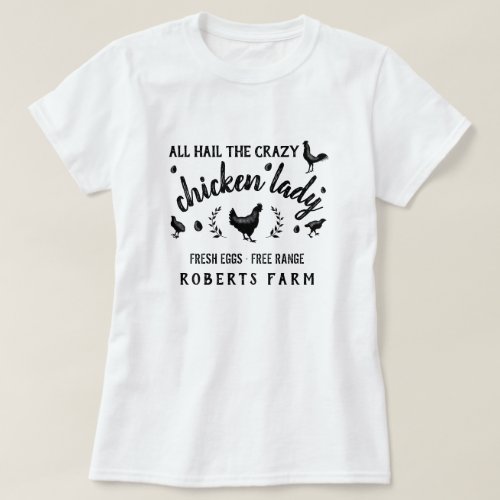 Crazy Chicken Lady Hen Country Custom Farm T_Shirt