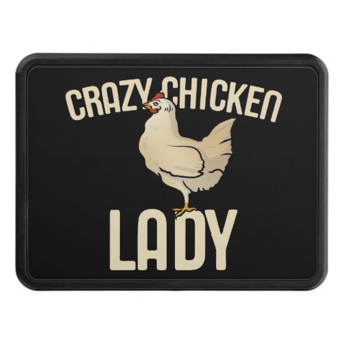Crazy Chicken Lady Hitch Cover