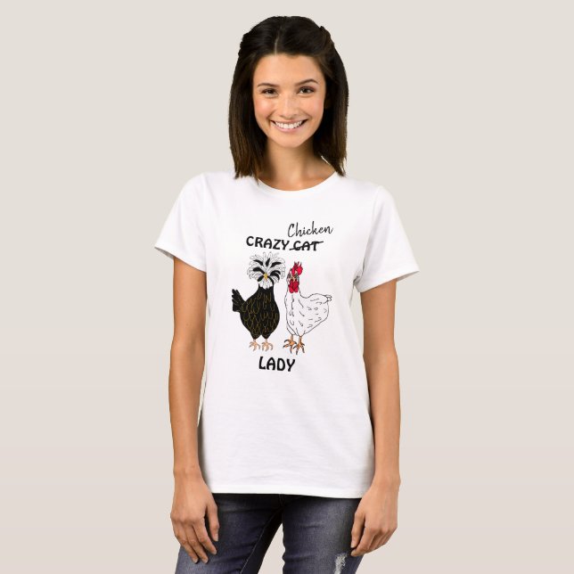 Crazy Chicken Lady Humor T-Shirt (Front Full)