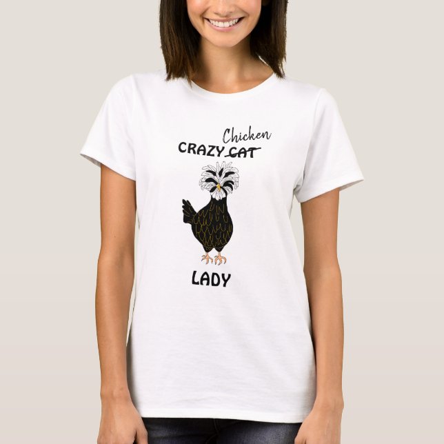 Crazy Chicken Lady Humor T-Shirt (Front)