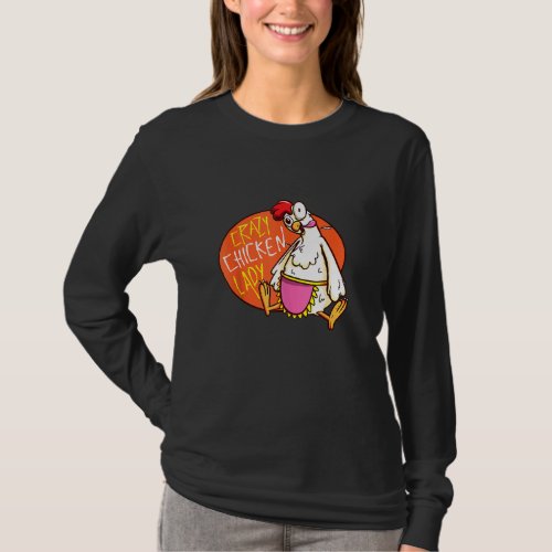 Crazy Chicken Lady Mama Hen Mom Lover Farmer T_Shirt