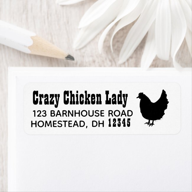 Crazy Chicken Lady Poultry Lover Return Address