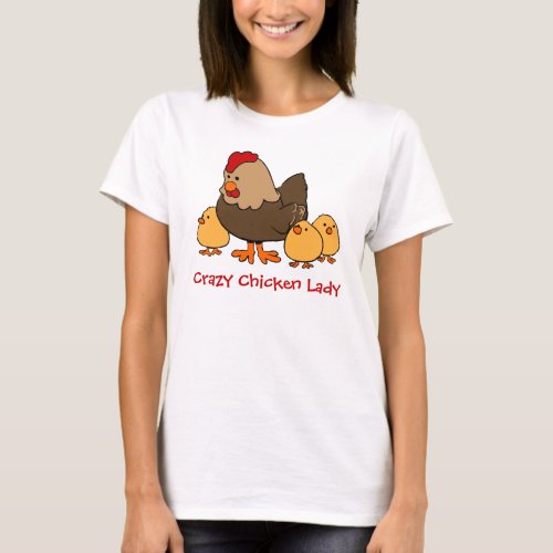 Crazy Chicken Lady T_Shirt