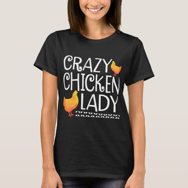 Crazy Chicken Lady    T-Shirt (Front)