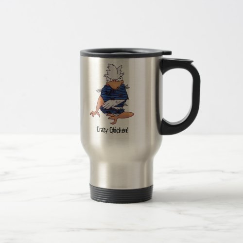 Crazy Chicken Travel Mug