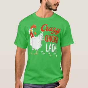 Crazy Chicken Women Lady Farming Farmer T-Shirt