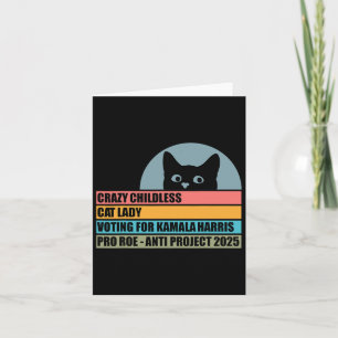 Crazy Childless Cat Lady Voting For Kamala Harris  Card