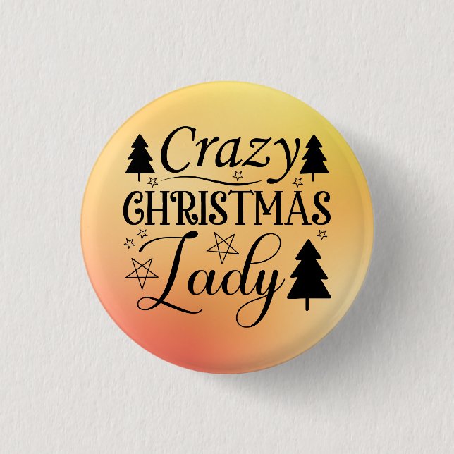 Crazy Christmas Lady-45322 Button (Front)