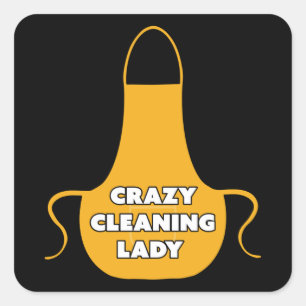 Crazy Cleaning Lady Housekeeper Gift Square Sticker