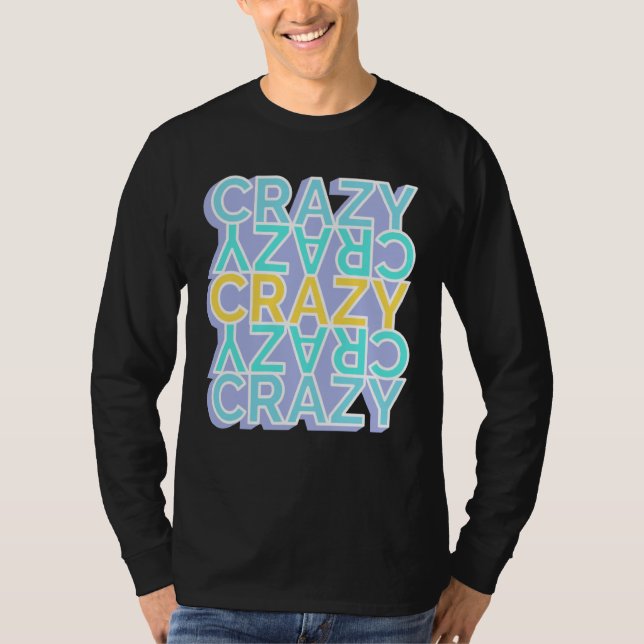 Crazy Colorful Words T-Shirt (Front)