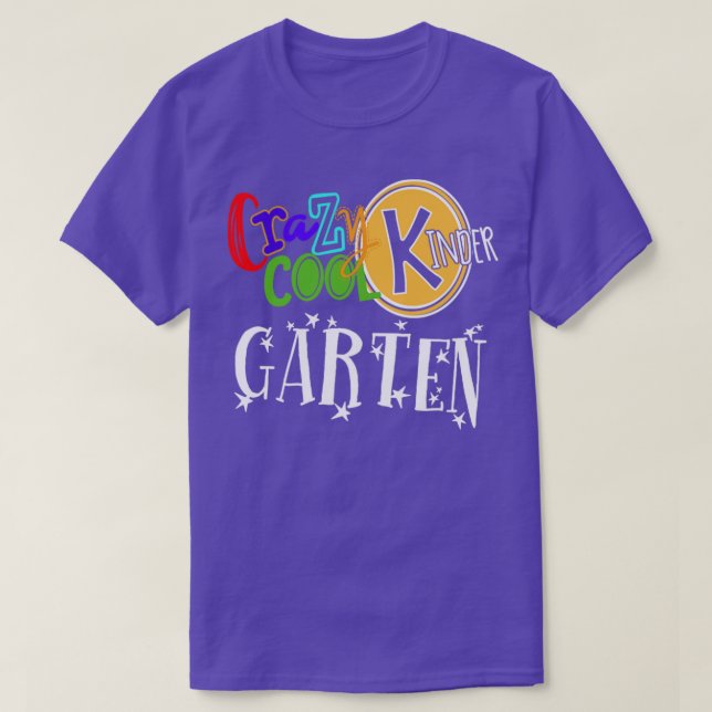 Crazy Cool Kinder Garten T-Shirt (Design Front)