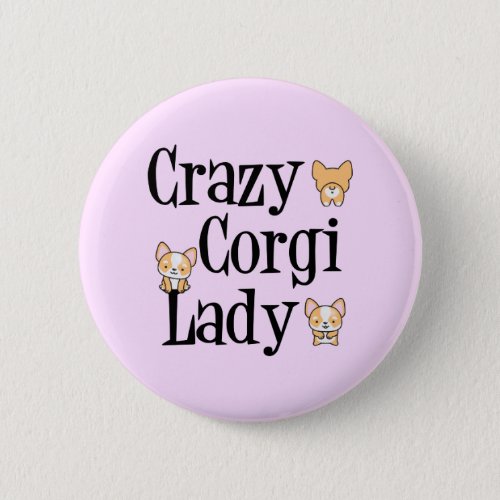 Crazy Corgi Lady Button