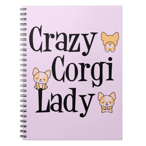 Crazy Corgi Lady Notebook