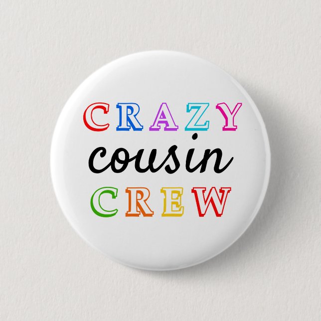 CRAZY COUSIN CREW  BUTTON (Front)