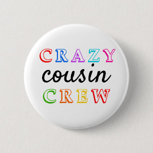 CRAZY COUSIN CREW  BUTTON