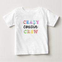 CRAZY COUSIN CREW T-Shirt