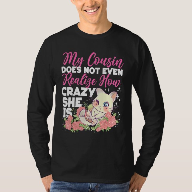 Crazy Cousin Cute Cat With Roses T-Shirt (Front)