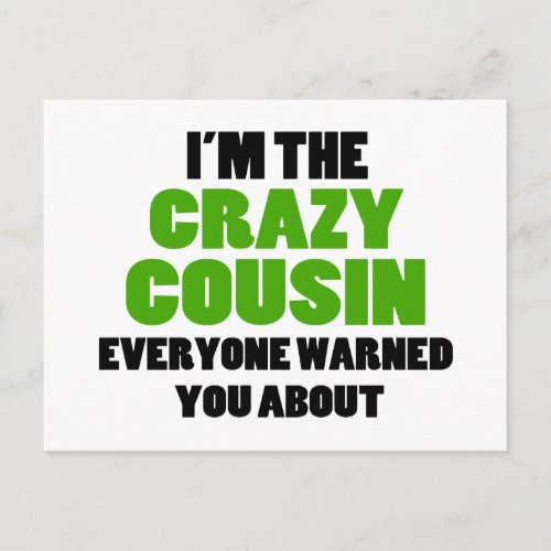 Crazy Cousin You Were Warned About Postcard