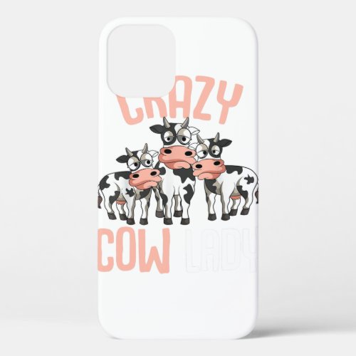 Crazy Cow Lady Cow Lover Women Perfect design for iPhone 12 Case
