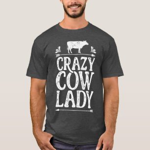 Crazy Cow Lady Funny Farming Farm Gifts for Farme T-Shirt
