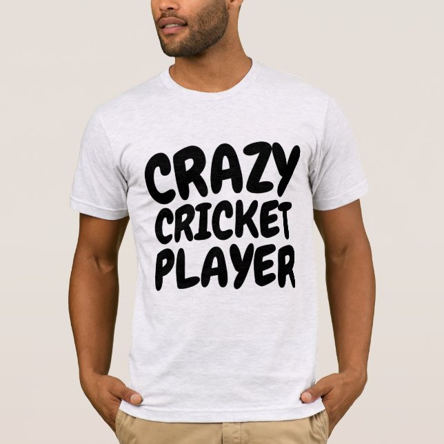 CRAZY CRICKET PLAYER T-shirts (Front)