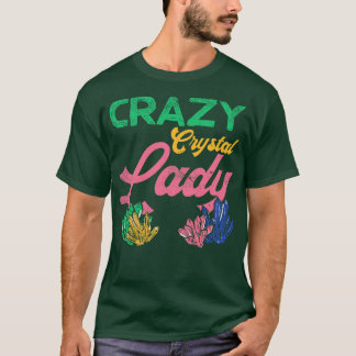Crazy Crystal Lady T-Shirt