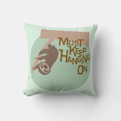 Crazy Cute Hang On Cartoon Sloth Design Throw Pillow