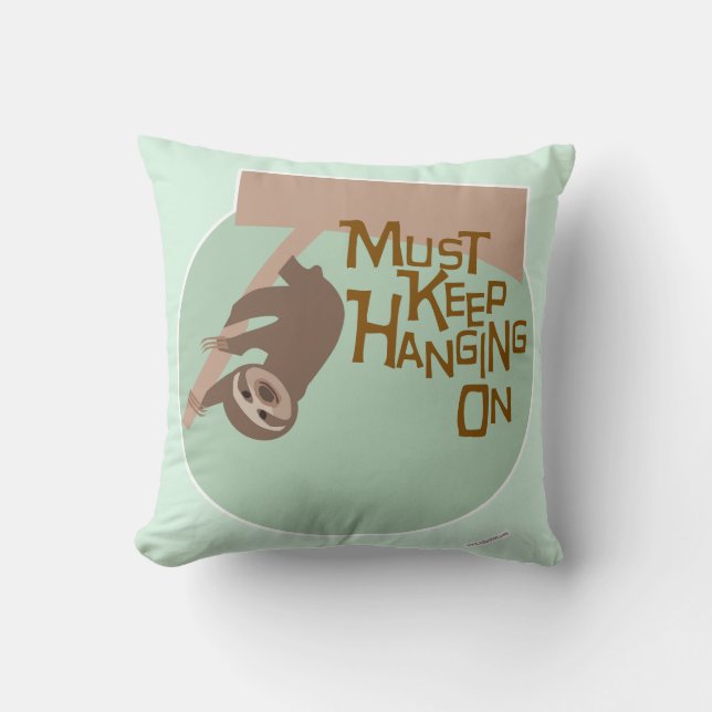 Crazy Cute Hang On Cartoon Sloth Design Throw Pillow (Front)