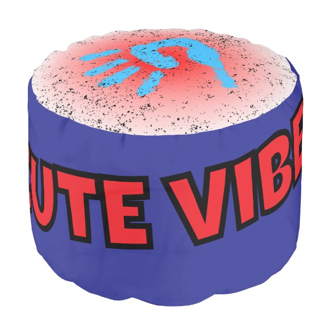 CRAZY CUTE VIBES! POUF (Angled Front)