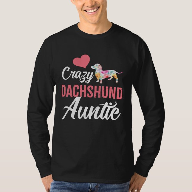 Crazy Dachshund Auntie  Dog Auntie T-Shirt (Front)