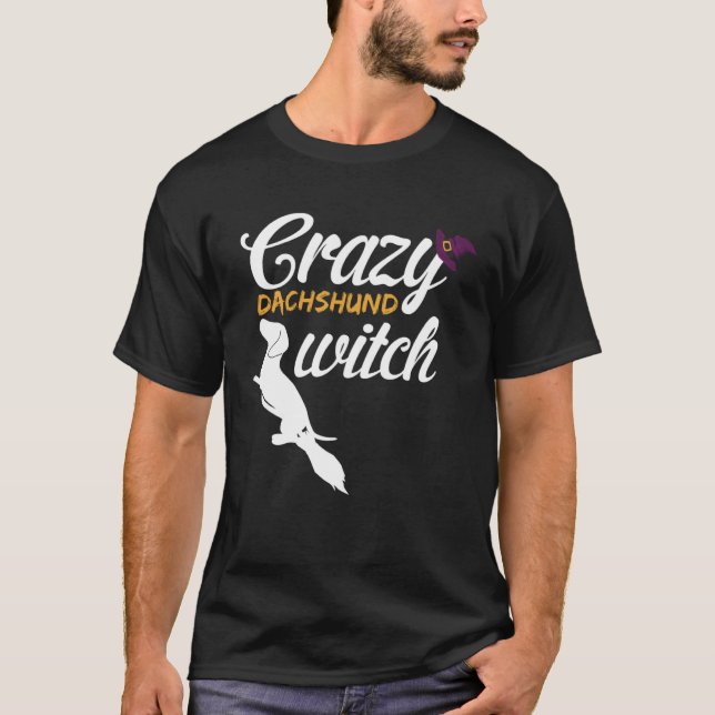 Crazy Dachshund Halloween Dog   Witch T-Shirt (Front)