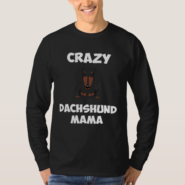 Crazy Dachshund Mama Womens Dog Mom T-Shirt (Front)