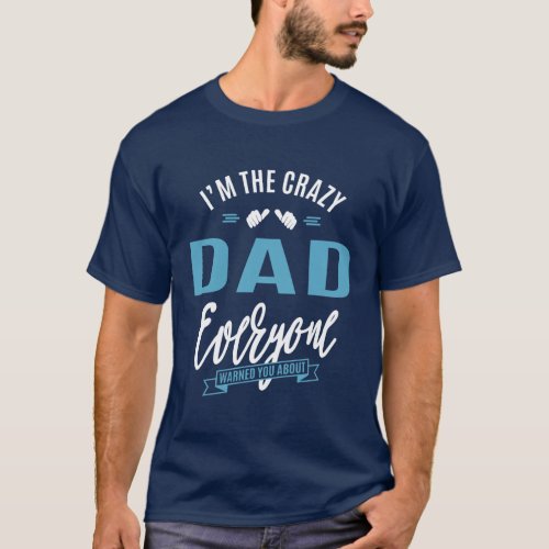 Crazy Dad T_Shirt