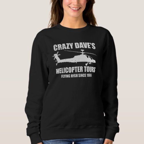 Crazy Daves Helicopter Tours   Helicopter Gunship Sweatshirt